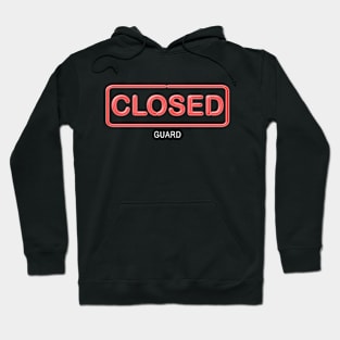 Closed Guard Hoodie